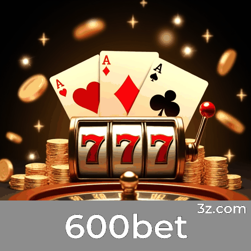 600bet: A Plataforma de Apostas e Cassino de Confiança 600bet: A Plataforma de Apostas e Cassino de Confiança